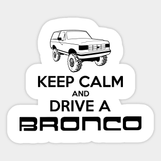 Keep Calm Bronco Black Print '87-'91 Sticker